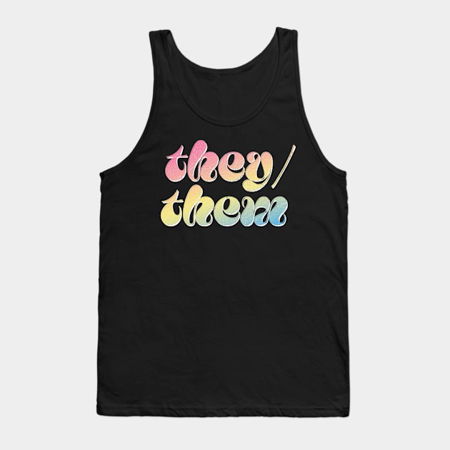 They/Them Pronouns --- Retro Style Design Tank Top by DankFutura